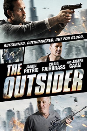 Download The Outsider (2014) Dual Audio {Hindi-English} BluRay 480p [350MB] | 720p [800MB] | 1080p [2GB] poster