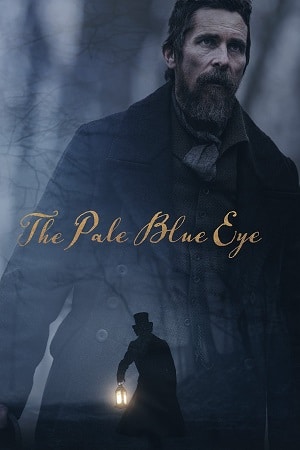 Download The Pale Blue Eye (2023) Netflix WEB-DL Dual Audio {Hindi-English} 480p [450MB] | 720p [950MB] | 1080p [2.8GB] poster