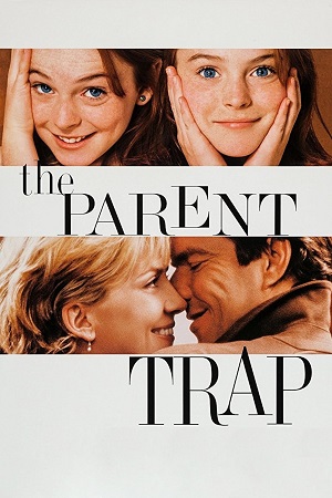Download The Parent Trap (1998) Dual Audio {Hindi-English} 480p [300MB] | 720p [1.2GB] | 1080p [2.6GB] poster