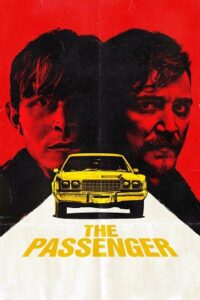 Download The Passenger (2023) WEB-DL Dual Audio {Hindi-English} 480p [330MB] | 720p [900MB] | 1080p [2.2GB] poster