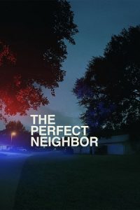 Download The Perfect Neighbor (2025) WEB-DL Dual Audio {Hindi-English} 480p [355MB] | 720p [940MB] | 1080p [2.2GB] poster