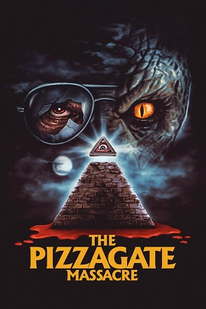 Download The Pizzagate Massacre (2020) WEB-DL Dual Audio {Hindi-English} 480p [330MB] | 720p [900MB] | 1080p [1.8GB] poster