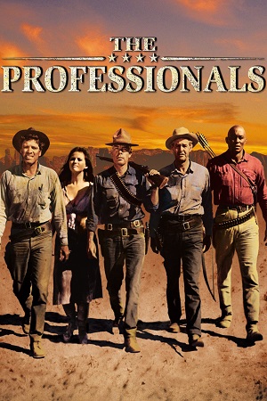 Download The Professionals (1966) Dual Audio [Hindi + English] WeB-DL 480p [400MB] | 720p [1GB] | 1080p [2.4GB] poster