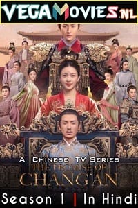 Download The Promise of Chang’an (2020) Season 1 [56 Episode Added !] Hindi Dubbed (ORG) 720p [320MB] WEB-DL poster