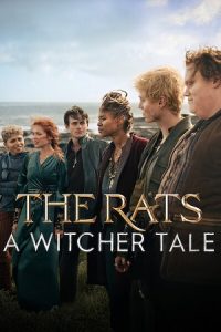 Download The Rats: A Witcher Tale (2025) WEB-DL Dual Audio {Hindi-English} 480p [360MB] | 720p [1GB] | 1080p [2.3GB] poster