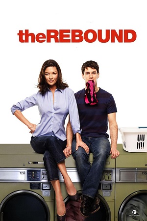 Download The Rebound (2009) BluRay Dual Audio {Hindi-English} 480p [340MB] | 720p [800MB] | 1080p [2GB] Full-Movie poster