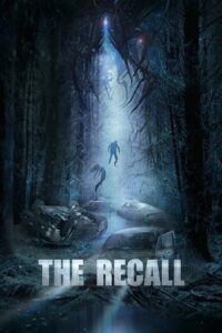Download The Recall (2017) BluRay {English With Subtitles} Full Movie 480p [300MB] | 720p [750MB] | 1080p [2.2GB] poster