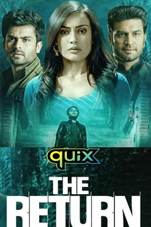 Download The Return (2021) Season 1 Hindi Complete Disney+ Hotstar WEB Series 480p [600MB] | 720p [1.8GB] HDRip poster