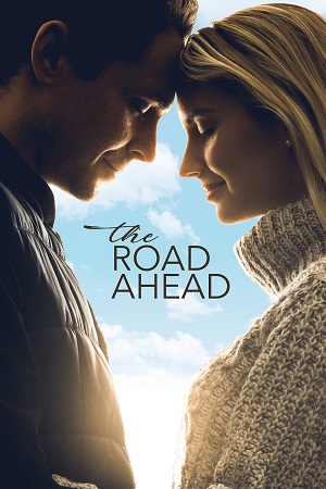 Download The Road Ahead (2021) BluRay Dual Audio {Hindi-English} 480p [350MB] | 720p [950MB] | 1080p [2.2GB] Full-Movie poster