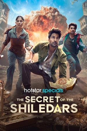 Download The Secret of the Shiledars (2025) Season 1 [Hindi DD 5.1] Complete Hotstar Series WEB Series – 480p | 720p | 1080p WEB-DL poster