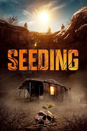 Download The Seeding (2023) BluRay Dual Audio {Hindi-English} 480p [400MB] | 720p [1GB] | 1080p [2.2GB] poster