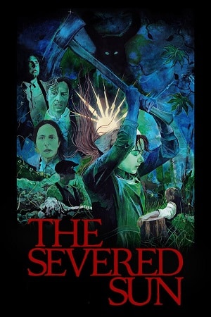 Download The Severed Sun (2024) WEB-DL {English With Subtitles} Full Movie 480p [240MB] | 720p [650MB] | 1080p [1.5GB] poster