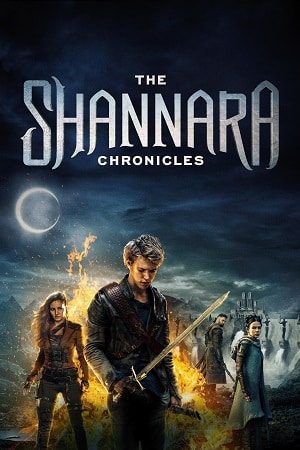 Download The Shannara Chronicles (Season 1 – 2) Dual Audio {Hindi-English} Netflix Series 720p & 1080p WEB-DL poster