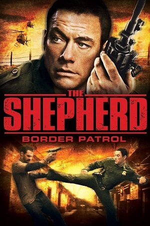 Download The Shepherd (2008) WEB-DL Dual Audio {Hindi-English} 480p [340MB] | 720p [960MB] | 1080p [1.9GB] Full-Movie poster