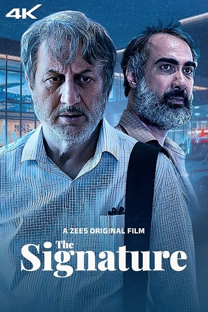 The Signature (2024) ZEE5 WEB-DL Hindi Full Movie Download 480p [340MB] | 720p [640MB] | 1080p [890MB] | 2160p [1.2GB] 4K poster
