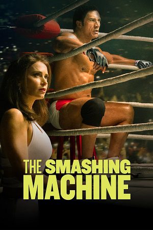 Download The Smashing Machine (2025) Dual Audio {Hindi-English} WEB-DL 480p [400MB] | 720p [1.2GB] | 1080p [2.5GB] poster