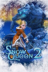 Download The Snow Queen 2 (2014) Dual Audio {Hindi-English} 480p [300MB] | 720p [1GB] | 1080p [1.5GB] poster