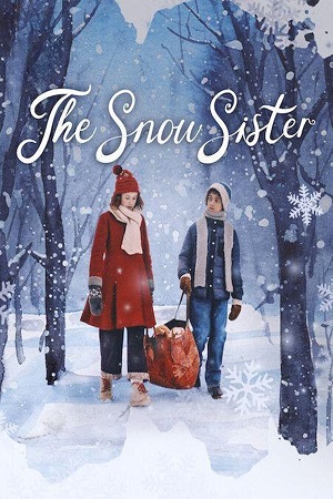Download The Snow Sister (2024) WEB-DL Dual Audio {Hindi-English} 480p [360MB] | 720p [990MB] | 1080p [6.5GB] poster