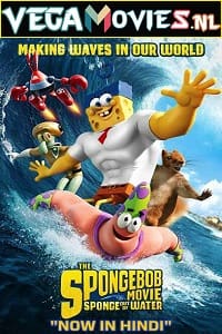 Download The SpongeBob Movie: Sponge Out of Water (2015) Dual Audio {Hindi-English} 480p [350MB] | 720p [1GB] | 1080p [4.1GB] poster