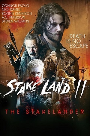Download Stake Land 2 – The Stakelander (2016) BluRay Dual Audio {Hindi-English} 480p [300MB] | 720p [750MB] | 1080p [1.5GB] poster