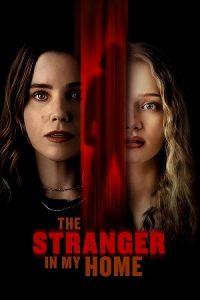 Download The Stranger in My Home (2025) Dual Audio {Hindi DD5.1-English} Apple TV WEB-DL 480p [350MB] | 720p [1.1GB] | 1080p [2.2GB] poster
