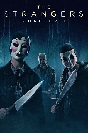 Download The Strangers: Chapter 1 (2024) Dual Audio {Hindi ORG. DD5.1 + English} AMZN BluRay 480p [350MB] | 720p [900MB] | 1080p [2GB] poster
