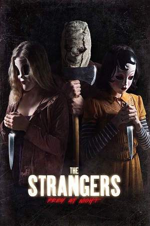 Download The Strangers: Prey at Night (2018) Blu-Ray Dual Audio {Hindi-English} 480p [300MB] | 720p [800MB] | 1080p [1.6GB] poster