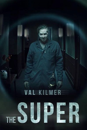 Download The Super (2017) Dual Audio [Hindi + English] Blu-Ray 480p [300MB] | 720p [800MB] | 1080p [2GB] poster