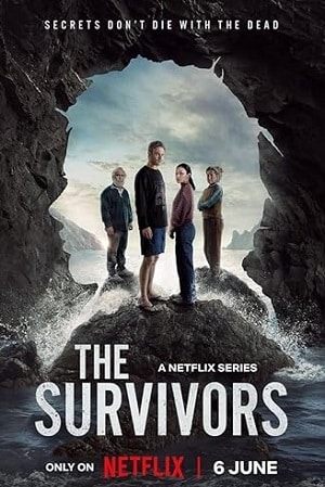 Download The Survivors (2025) Season 1 Dual Audio {Hindi-English} Netflix Series 480p | 720p | 1080p WEB-DL poster