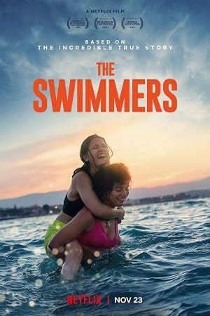 Download The Swimmers – Netflix Original (2022) WEB-DL Dual Audio {Hindi-English} 480p [450MB] | 720p [1.2GB] | 1080p [3GB] poster