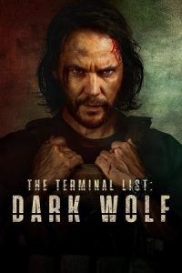 Download The Terminal List: Dark Wolf (2025) Season 1 Dual Audio {Hindi-English} Prime-Series 480p | 720p | 1080p WEB-DL