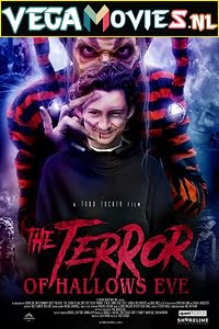 Download The Terror of Hallow’s Eve (2017) Dual Audio {Hindi-English} 480p [300MB] | 720p [1GB] poster