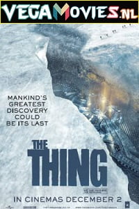 Download The Thing (2011) Dual Audio {Hindi-English} 480p [370MB] | 720p [950MB] | 1080p [2GB] poster