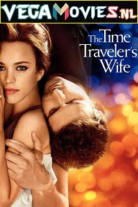 Download The Time Traveler’s Wife (2009) BluRay {English With Subtitles} 480p [350MB] | 720p [700MB] poster