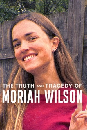 Download The Truth and Tragedy of Moriah Wilson (2026) WEB-DL Dual Audio {Hindi-English} 480p [360MB] | 720p [1.2GB] | 1080p [2.8GB] poster