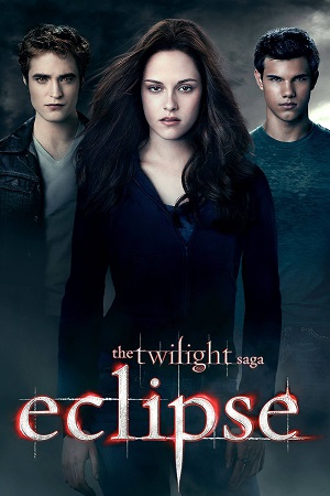 Download The Twilight Saga: Eclipse (2010) Dual Audio {Hindi-English} BluRay 480p [350MB] | 720p [1.1GB] | 1080p [2.2GB] poster