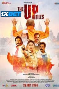 Download The U P Files (2024) Hindi CAMRip Full Movie 480p [350MB] | 720p [1GB] | 1080p [2GB] poster