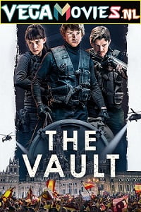 Download The Vault (2021) Dual Audio [Hindi-English] 480p [400MB] | 720p [1.1GB] | 1080p [2.8GB] poster
