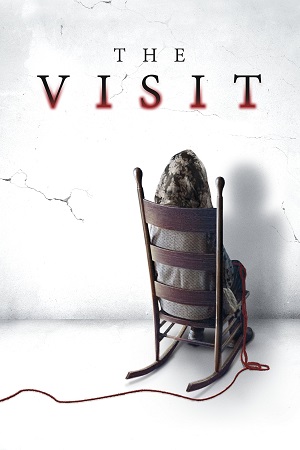 Download The Visit (2015) BluRay Dual Audio {Hindi-English} 480p [450MB] | 720p [950MB] | 1080p [2GB] poster