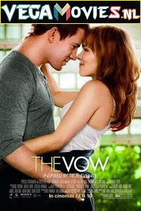 Download The Vow (2012) Full Movie {English} 480p [350MB] | 720p [750MB] poster