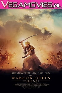 Download The Warrior Queen of Jhansi (2019) Full Movie English 720p [500MB] WEBRip poster
