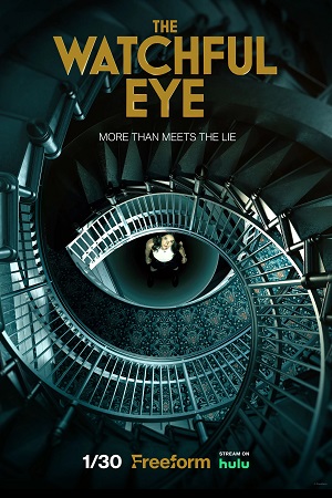 Download The Watchful Eye (2023) Season 1 [S01E10 Added] English WEB Series 720p [350MB] WEB-DL poster