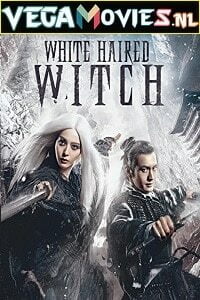 Download The White Haired Witch of Lunar Kingdom (2014) Dual Audio {Hindi-Chinese} 480p [350MB] | 720p [950MB] poster