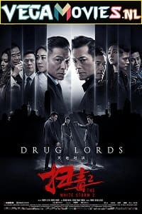 Download The White Storm 2: Drug Lords (2019) ORG. Hindi Dubbed 480p [300MB] | 720p [950MB] | 1080p [2GB] poster