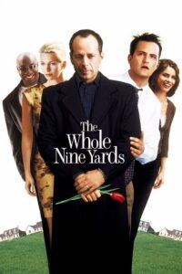 Download The Whole Nine Yards (2000) Dual Audio [Hindi + English] WeB-DL 480p [350MB] | 720p [1GB] | 1080p [1.7GB] poster