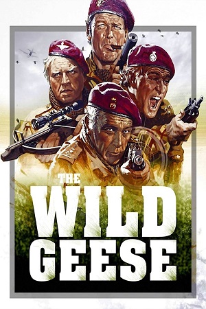 Download The Wild Geese (1978) Dual Audio {Hindi-English} BluRay 480p [450MB] | 720p [1.2GB] | 1080p [2.8GB] poster