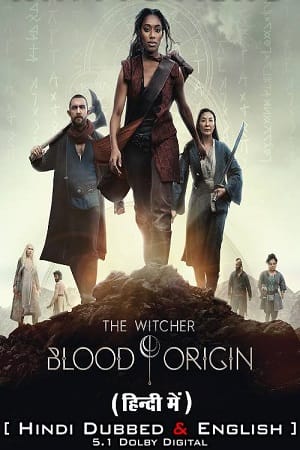Download Netflix The Witcher: Blood Origin (2022) Season 1 Dual Audio {Hindi-English} 480p | 720p | 1080p WEB-DL poster