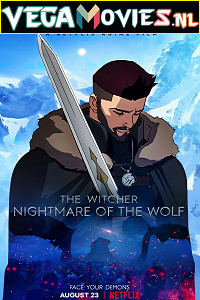 Download The Witcher: Nightmare of the Wolf (2021) Dual Audio {Hindi-English} 480p [300MB] | 720p [750MB] | 1080p [1.8GB] poster