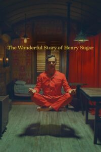 Download The Wonderful Story Of Henry Sugar (2023) WEB-DL Dual Audio {Hindi-English} 480p [150MB] | 720p [400MB] | 1080p [900MB] poster