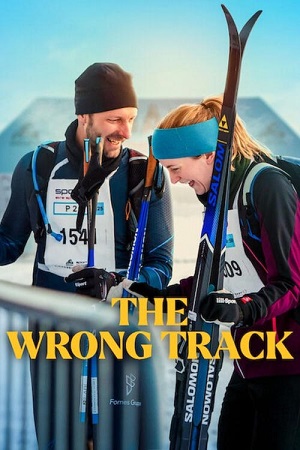 Download The Wrong Track (2025) WEB-DL Dual Audio {Hindi-English} 480p [340MB] | 720p [800MB] | 1080p [2.3GB] poster